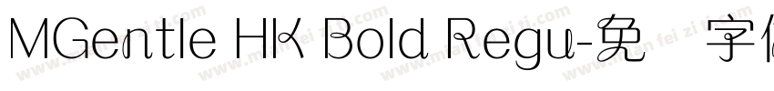 MGentle HK Bold Regu字体转换